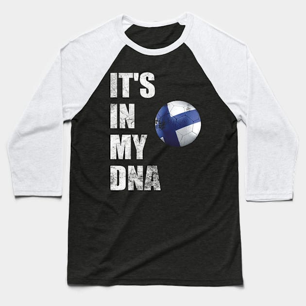 World Cup Finland Football It's In My DNA Baseball T-Shirt by Boo Face Designs